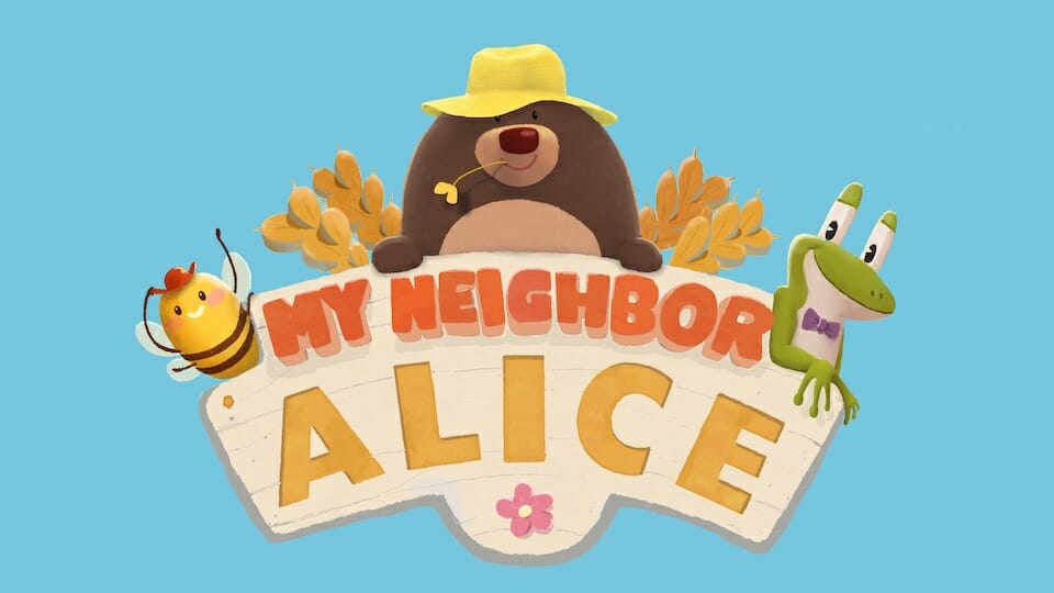 ALICE – My Neighbor Alice