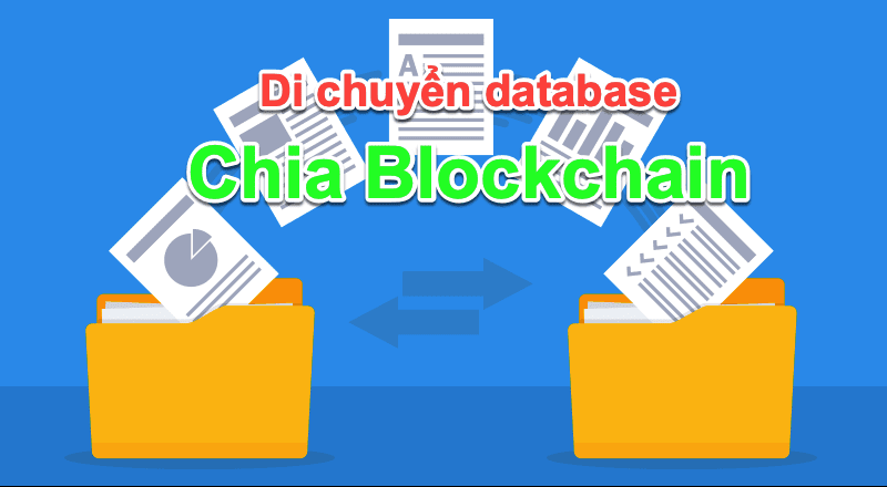 Di chuyển database của Chia Blockchain qua ổ đĩa khác